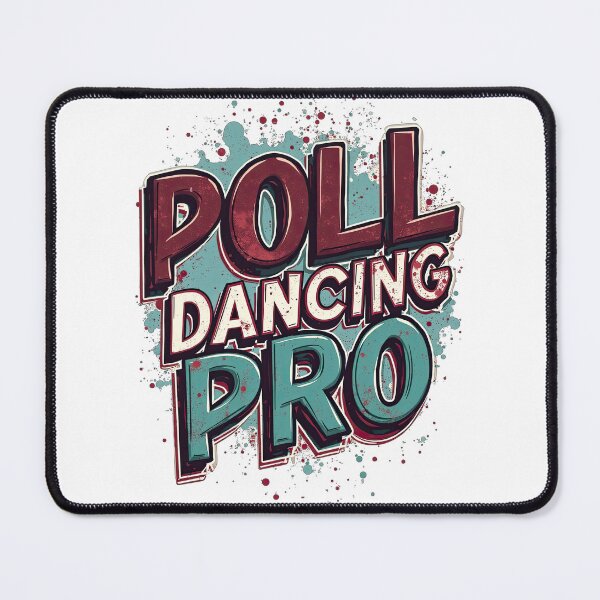 Item preview, poll dancing pro  designed and sold by Ismartista.