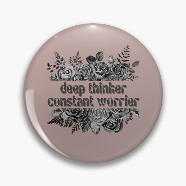 Item preview, Deep Thinker. Constant Worrier. designed and sold by FuryHive.