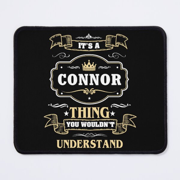 Item preview, It Is A Connor Thing You Wouldn't Understand Connor Name Shirt designed and sold by Zanden-zo.
