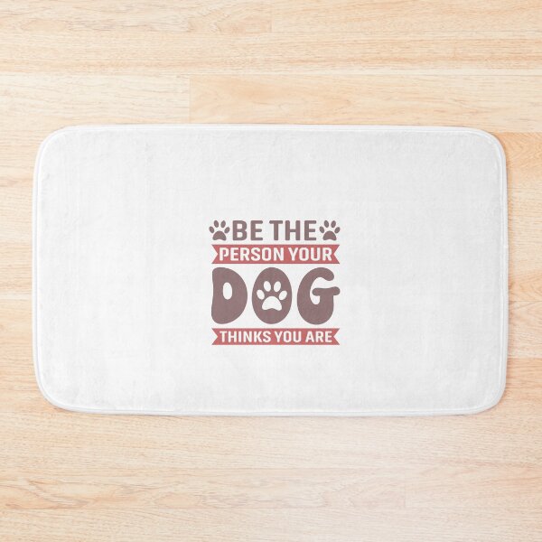 Item preview, Be the person your Dog thinks you are funny quote Design designed and sold by Mindlimes.