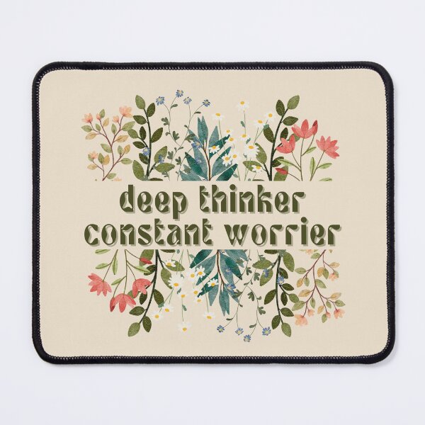 Item preview, Deep Thinker. Constant Worrier. designed and sold by FuryHive.
