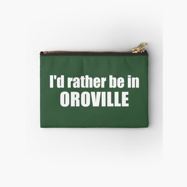 Item preview, I'd Rather Be In Oroville California designed and sold by Esskay Designs.