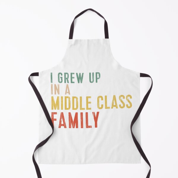 Item preview, vintage retro I Grew Up In a Middle Class Family designed and sold by khallidaart.
