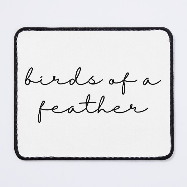 Item preview, birds of a feather designed and sold by emmaclaire17.