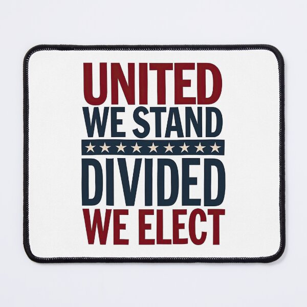 Item preview, united we stand, divided we elect  designed and sold by Ismartista.