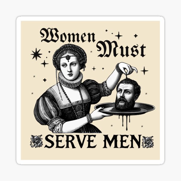 Item preview, Women must Serve men  designed and sold by riadesignstore.