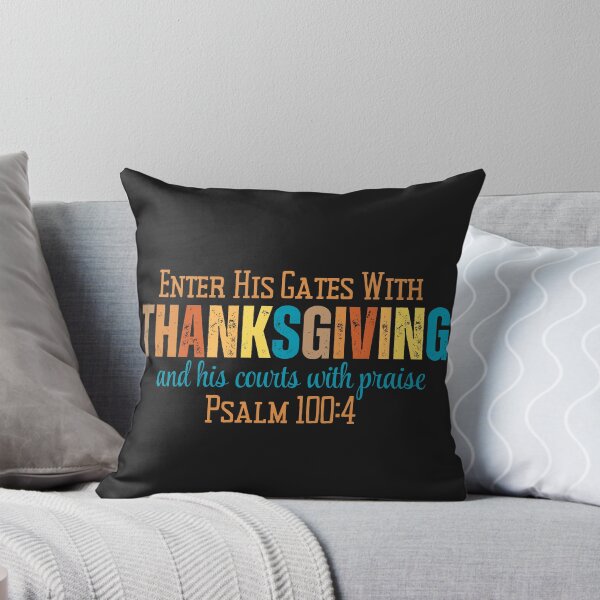 Item preview, Faith Based Enter His Gates With Thanksgiving designed and sold by AlienOccupation.