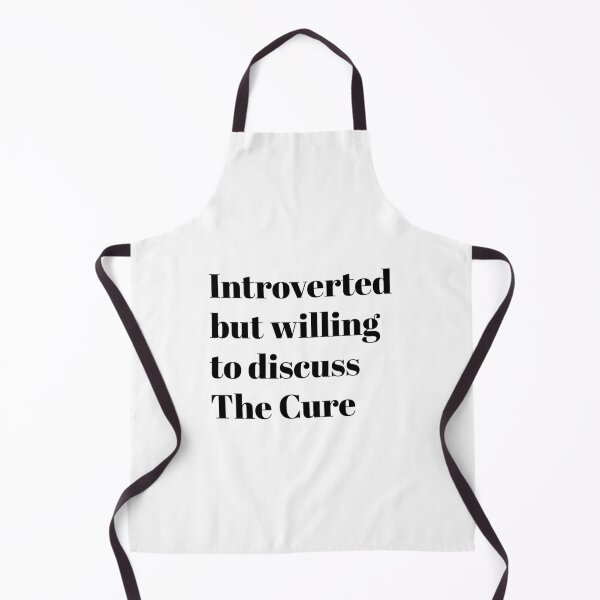 Item preview, Introverted but willing to discuss The Cure designed and sold by Guacamammamia.