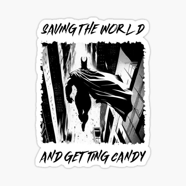 Item preview, Saving The World and Getting Candy designed and sold by BoldImpDes.