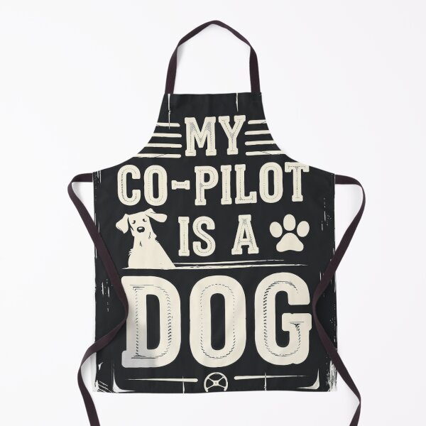 Item preview, My Co-Pilot is my DOG designed and sold by Krystian9809.