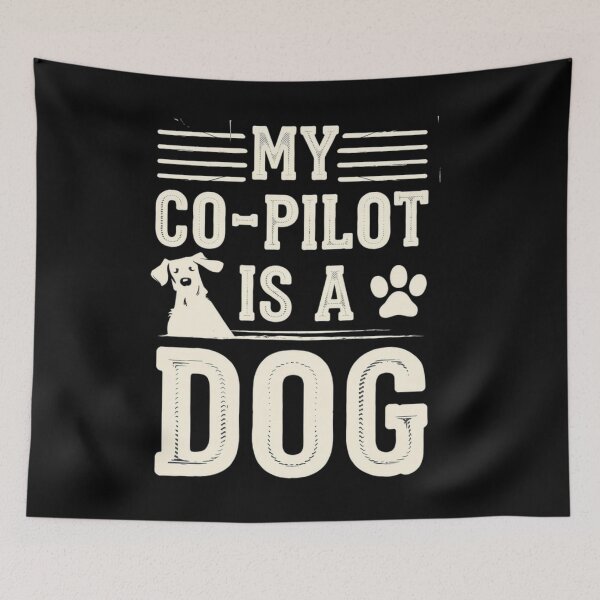 Item preview, My Co-Pilot is a DOG designed and sold by Krystian9809.