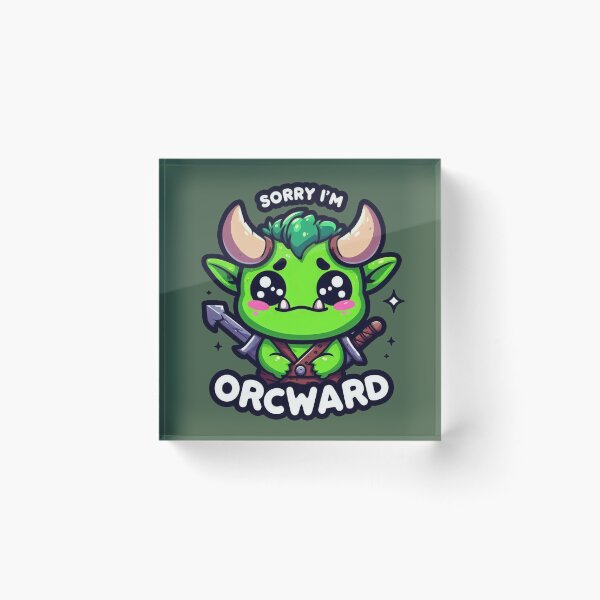 Item preview, Sorry Im orcward designed and sold by Vkinsify.