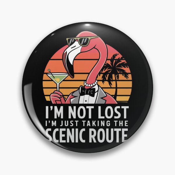 Item preview, I'm not lost, I'm just taking the scenic route designed and sold by Krystian9809.