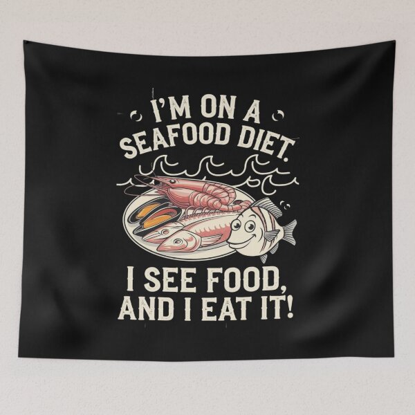 Item preview, I'm on a seafood diet, I see food and, I eat it designed and sold by Krystian9809.