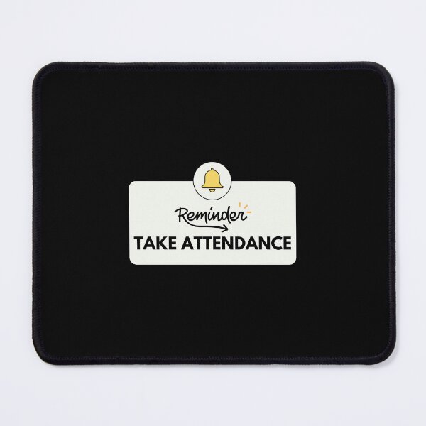 Item preview,  Take Attendance Reminder designed and sold by med-creative.