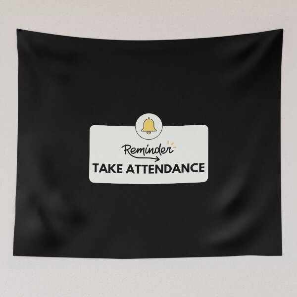 Item preview,  Take Attendance Reminder designed and sold by med-creative.
