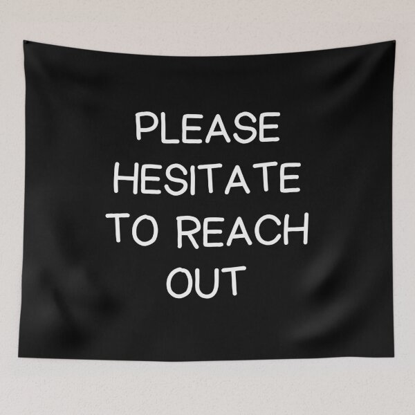 Item preview, Please Hesitate To Reach Out Funny Work designed and sold by CuteLovelyDesigns.