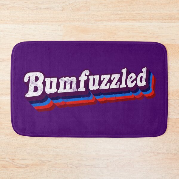 Item preview, Bumfuzzled designed and sold by Flush Gorden.
