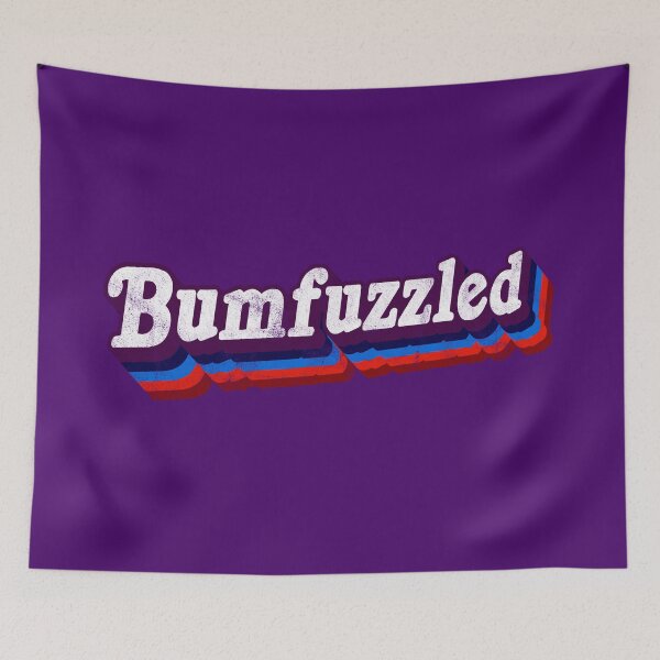 Item preview, Bumfuzzled designed and sold by Flush Gorden.