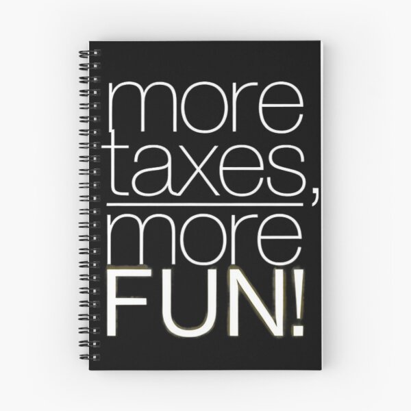 Item preview, More taxes, more FUN! designed and sold by Krystian9809.