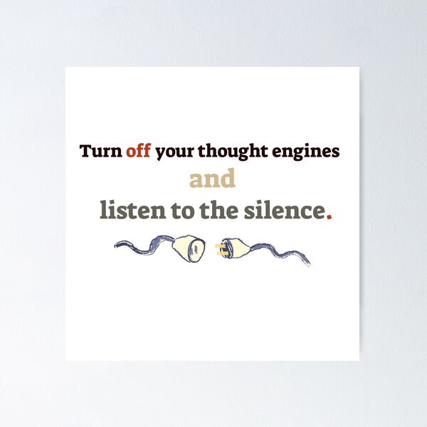 Item preview, Turn off your thought engines and listen to the silence. designed and sold by talking-pen.