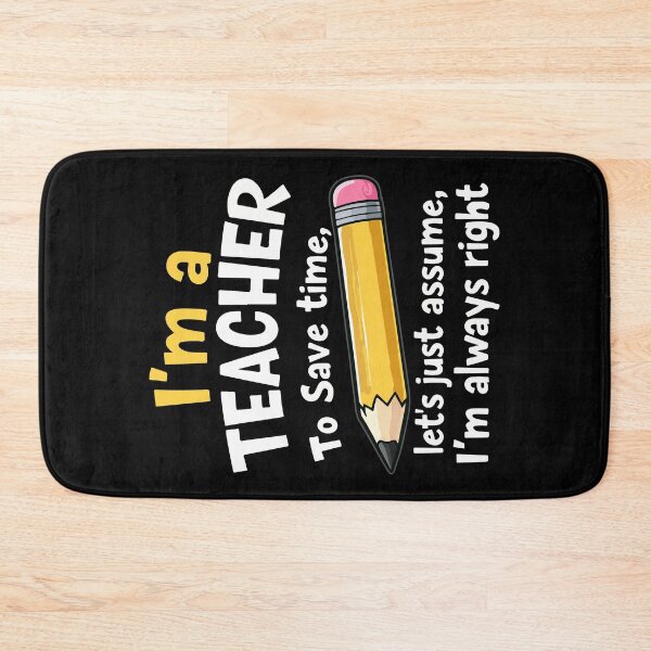 Item preview, Funny Teacher Quote - Teacher is always right designed and sold by HandicraftArt.