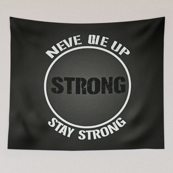 Item preview, "A motivational image with the phrase 'NEVER GIVE UP' surrounding the central message 'STAY STRONG.'" designed and sold by Omar-mo24.