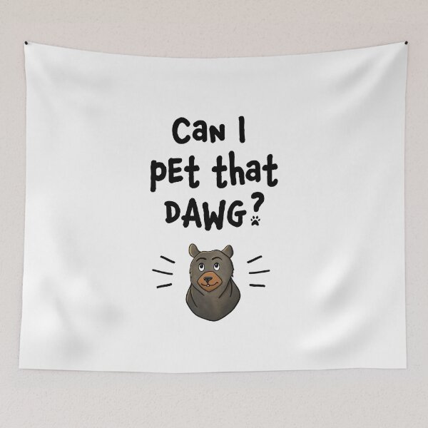 Item preview, Can I Pet That Dawg playful style  designed and sold by GosiaArtGarden.