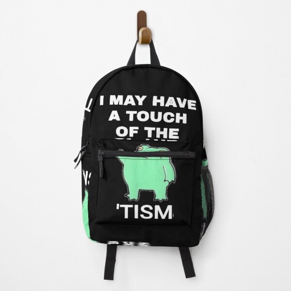 Item preview, I May Have A Touch Of The Tism  designed and sold by dex1one.