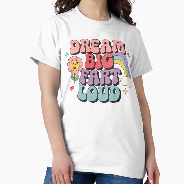 Item preview, Dream Big Fart Loud designed and sold by BeansterNL.