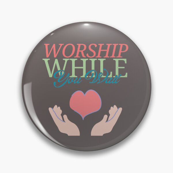 Item preview, Worship while you wait designed and sold by BFentress.