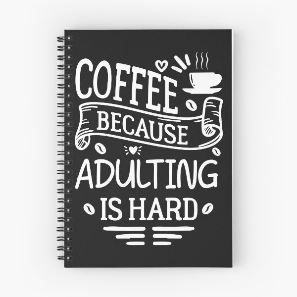 Item preview, Coffee because being an adult is hard  designed and sold by ChangeNarrative.