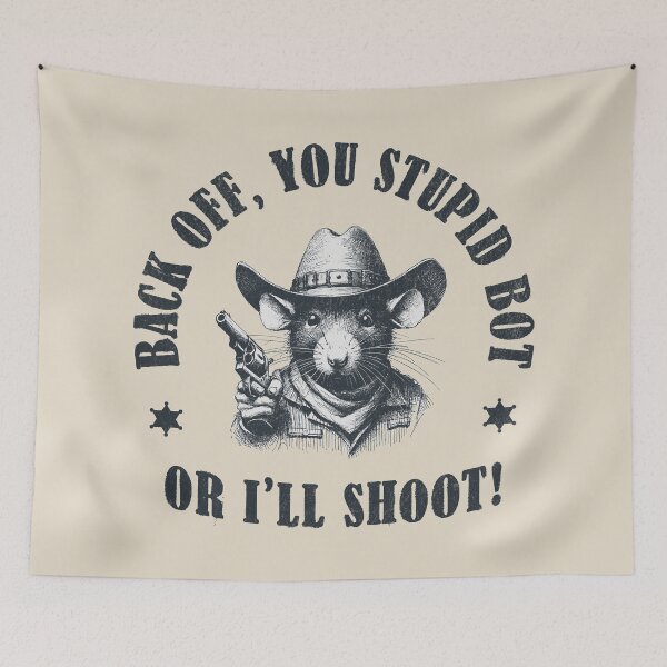 Item preview, Back Off, You Stupid Bot Or I’ll Shoot! designed and sold by A.I.  Took My Job!.
