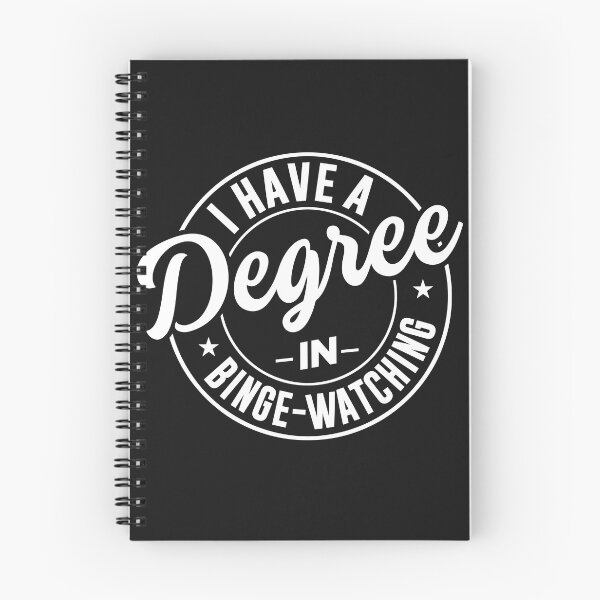 Item preview, I have a degree in binge watching  designed and sold by ChangeNarrative.