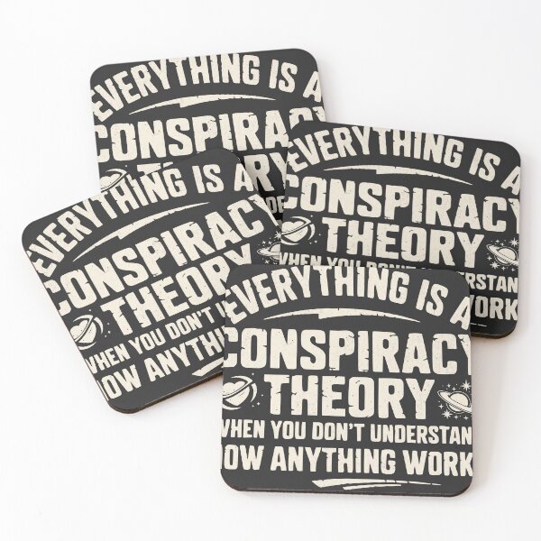 Item preview, Everything Is A Conspiracy Theory When You Don't Understand designed and sold by BeansterNL.