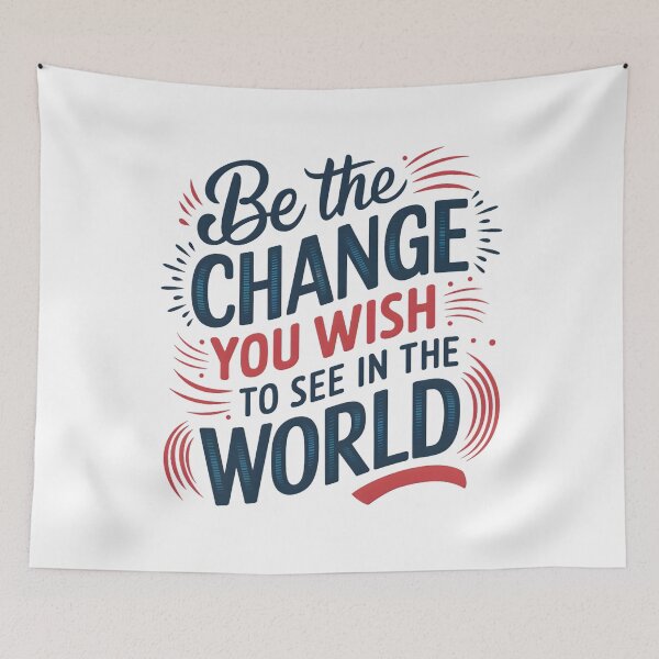 Item preview, Be the Change You Wish to See in the World Inspirational Quote designed and sold by drsnlnd.