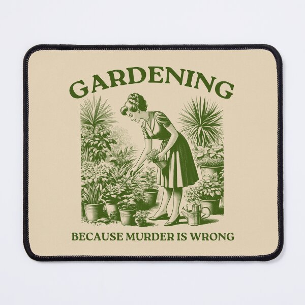 Item preview, Gardening Because Murder is Wrong designed and sold by VerdePlantTees.