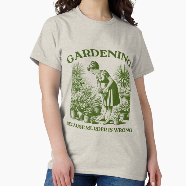 Item preview, Gardening Because Murder is Wrong designed and sold by VerdePlantTees.