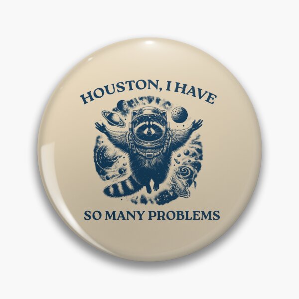 Item preview, Houston, tengo tantos problemas. Mapache gracioso en el espacio. designed and sold by VerdePlantTees.