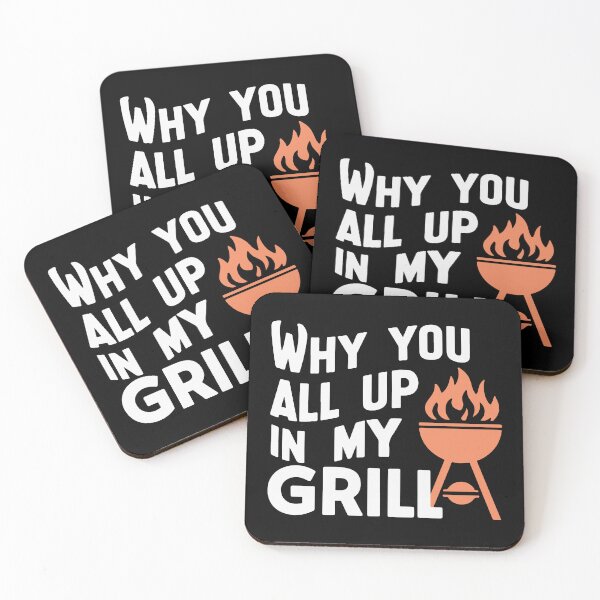 Item preview, Why You All Up in My Grill Funny BBQ Design designed and sold by drsnlnd.