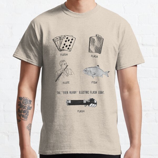 Flush, Flask, Flute, Fish, Flash Fun Classic T-Shirt