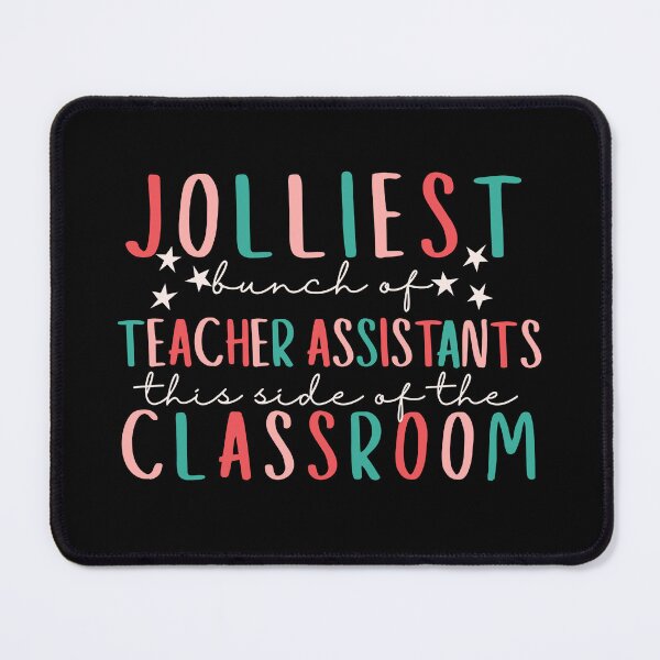 Item preview, Jolliest Bunch Of Teacher Assistants This Side of the Classroom designed and sold by SunfullyYours.