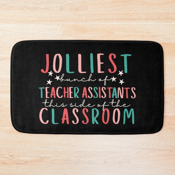 Item preview, Jolliest Bunch Of Teacher Assistants This Side of the Classroom designed and sold by SunfullyYours.
