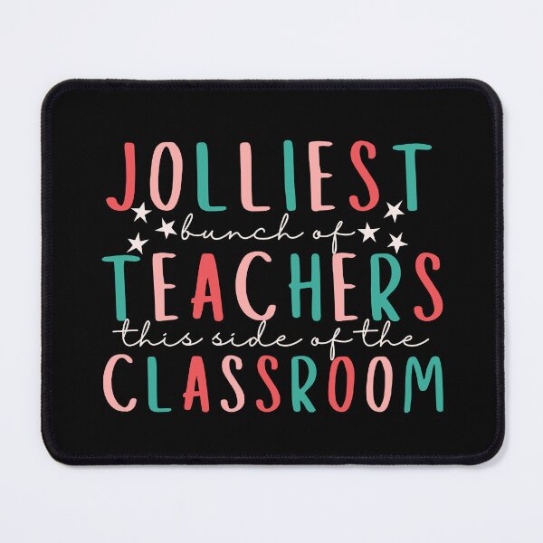 Item preview, Jolliest Bunch Of Teachers This Side of the Classroom designed and sold by SunfullyYours.