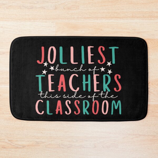 Item preview, Jolliest Bunch Of Teachers This Side of the Classroom designed and sold by SunfullyYours.