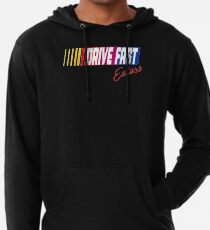 Drive fast eatass Lightweight Hoodie