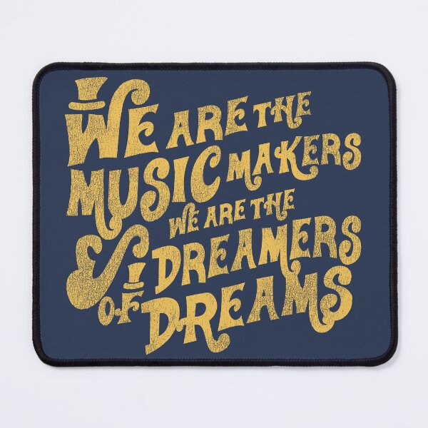 Item preview, We are the Music Makers Worn designed and sold by Alema Art.