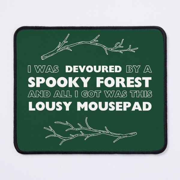 Item preview, I Was Devoured By A Spooky Forest... designed and sold by PlanarProd.