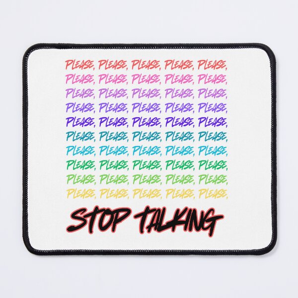 Item preview, Please stop talking designed and sold by annmariek2018.