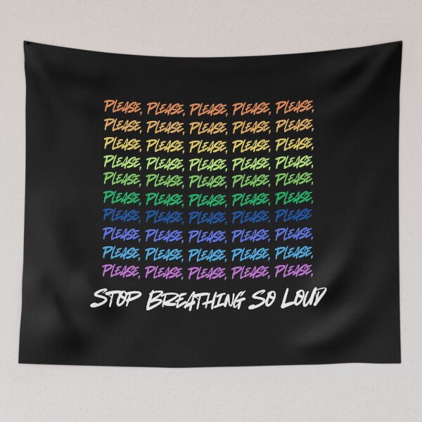 Item preview, Stop Breathing So Loud designed and sold by annmariek2018.